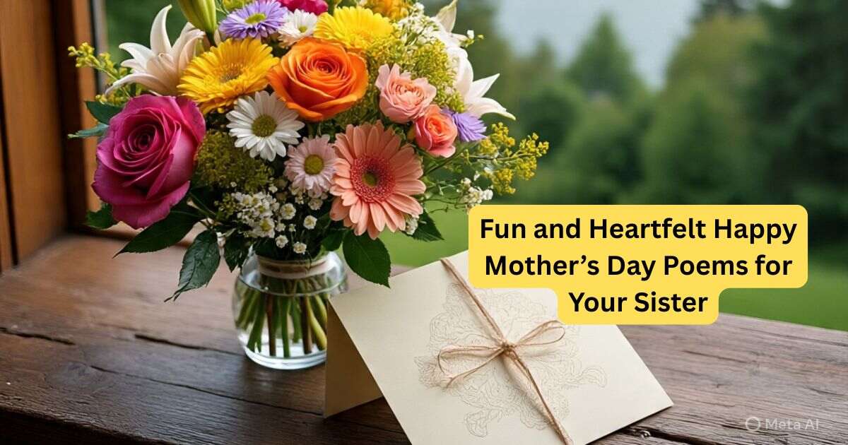 Fun and Heartfelt Happy Mother’s Day Poems for Your Sister