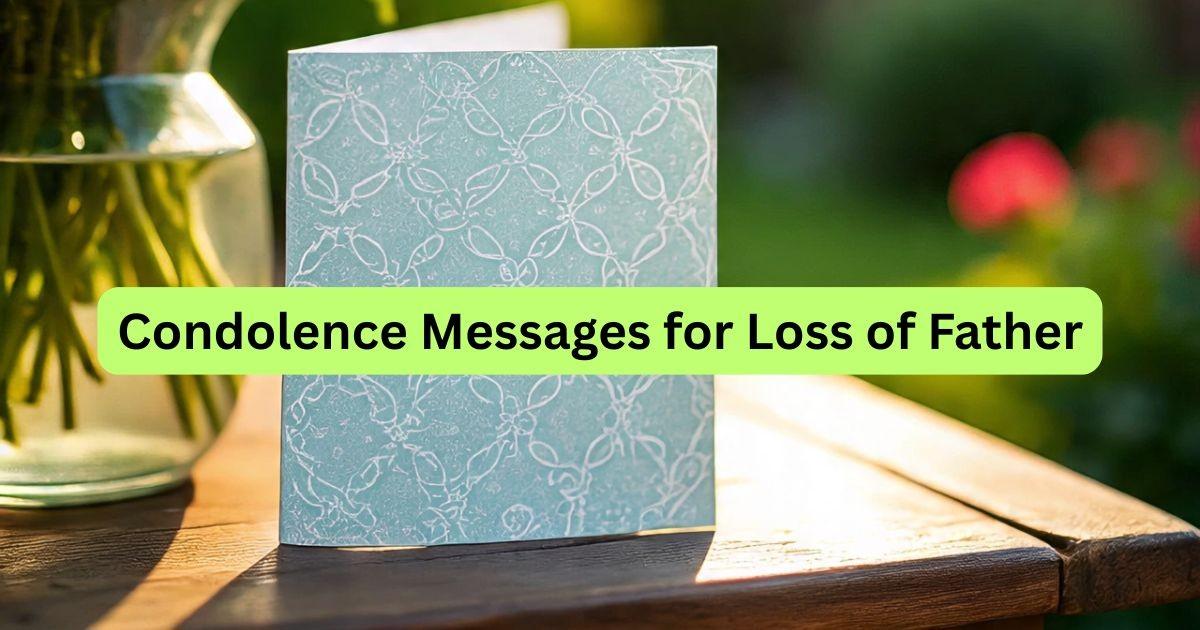 Condolence Messages for Loss of Father