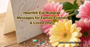 Heartfelt Eid Mubarak Messages for Family, Friends & Loved Ones