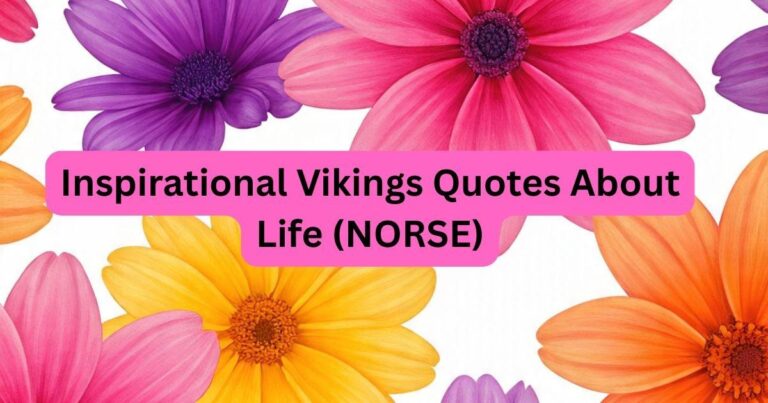 82+ Inspirational Vikings Quotes About Life (NORSE)