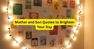 70+ Mother and Son Quotes to Brighten Your Day