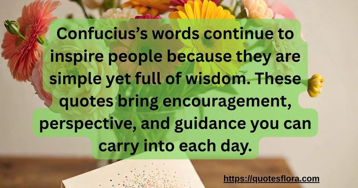 best confucius quotes for daily inspiration 1