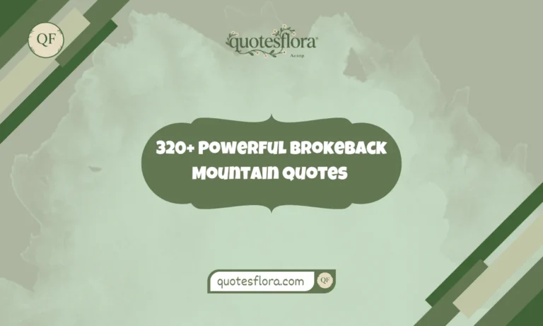 320+ Deep & Powerful Brokeback Mountain Quotes for Emotional Moments