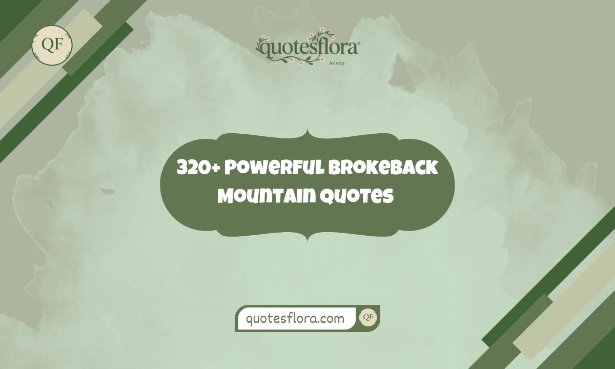 Quotes Flora Feature Image Deep Powerful Brokeback Mountain Quotes
